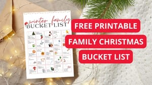 Family Christmas Bucket List Ideas: 100 Activities to Make Your December Magical